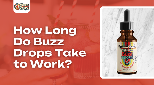 How Long Do Buzz Drops Take to Work?
